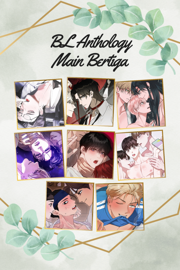 BL Anthology Main Bertiga Lebih Baik [Pengen Sare]